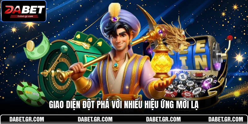 Giao diện đột phá với nhiều hiệu ứng mới lạ